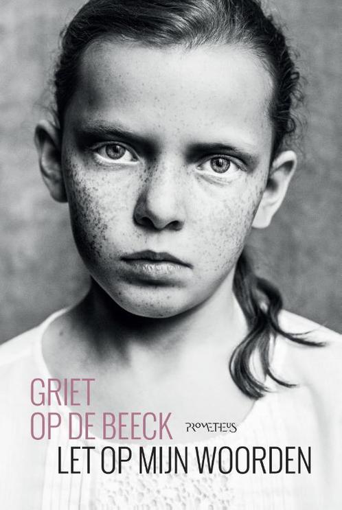 Let op mijn woorden 9789044636161 Griet Op de Beeck, Boeken, Romans, Zo goed als nieuw, Verzenden