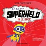Er zit een superheld in je boek 9789002273193 Tom Fletcher, Verzenden, Gelezen, Tom Fletcher