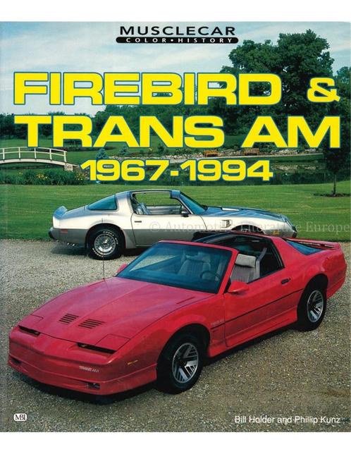 PONTIAC FIREBIRD & TRANS AM 1967-1994 (MUSCLECAR COLOR, Boeken, Auto's | Boeken