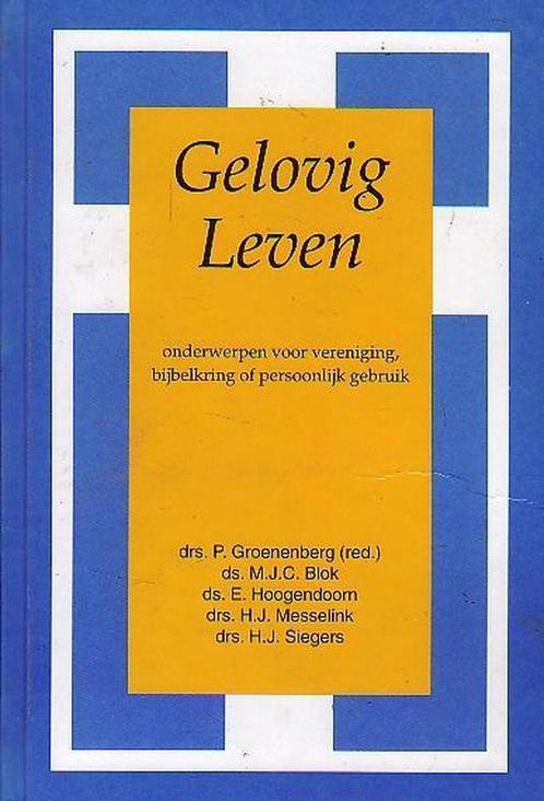 Gelovig leven 9789060470244, Livres, Religion & Théologie, Envoi