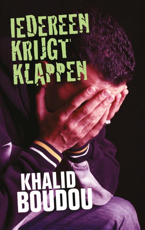 Iedereen krijgt klappen 9789048815609 Khalid Boudou, Boeken, Kinderboeken | Jeugd | 13 jaar en ouder, Gelezen, Verzenden