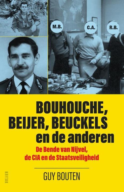 Bouhouche, Beijer, Beuckels en de anderen 9789401468459, Boeken, Politiek en Maatschappij, Zo goed als nieuw, Verzenden