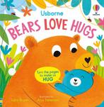 Usborne Huggy Books- Bears Love Hugs 9781805312215, Verzenden, Lara Bryan