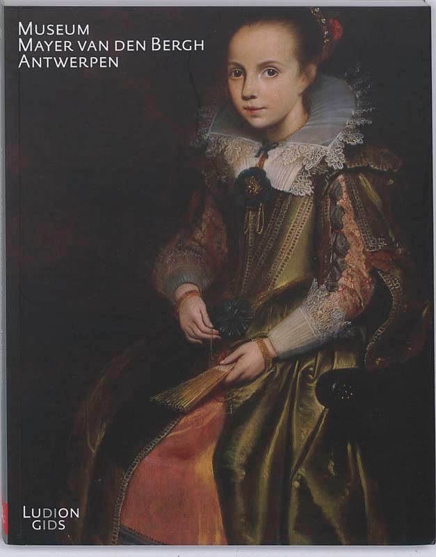 Museum Mayer Van Den Bergh, Antwerpen 9789055447121, Boeken, Kunst en Cultuur | Beeldend, Zo goed als nieuw, Verzenden
