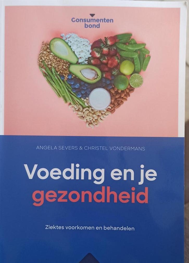 Voeding en je gezondheid 9789059514584 Severs & Vondermans, Boeken, Kookboeken, Zo goed als nieuw, Verzenden
