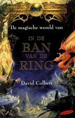 De magische wereld van In de ban van de ring 9789064940965, Boeken, Gelezen, Verzenden, Nederlands, David Colbert