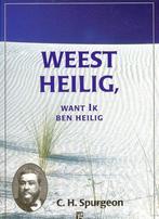 Weest Heilig 9789075957082 Charles Haddon Spurgeon, Boeken, Verzenden, Zo goed als nieuw, Charles Haddon Spurgeon