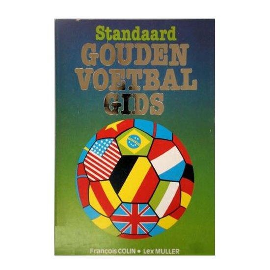Gouden voetbalgids 9789022613061 Francois Colin, Boeken, Overige Boeken, Gelezen, Verzenden