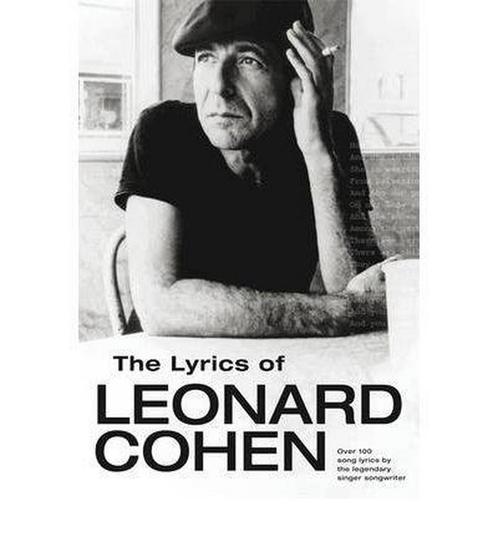 The lyrics of Leonard Cohen 9781847728029 Leonard Cohen, Boeken, Overige Boeken, Gelezen, Verzenden