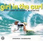 Girl In The Curl 9781580050487, Boeken, Overige Boeken, Gelezen, Andrea Gabbard, Verzenden