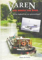 Varen, Een Manier Van Leven 9789060132920, Livres, Transport, H. Groot, Henrik de Groot, Verzenden