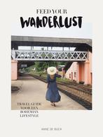 Feed your wanderlust (9789089897640, Anne De Buck), Boeken, Verzenden, Nieuw