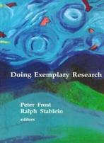 Doing Exemplary Research by Frost, J. New   ,,, Verzenden, Peter J. Frost, Ralph E. Stablein