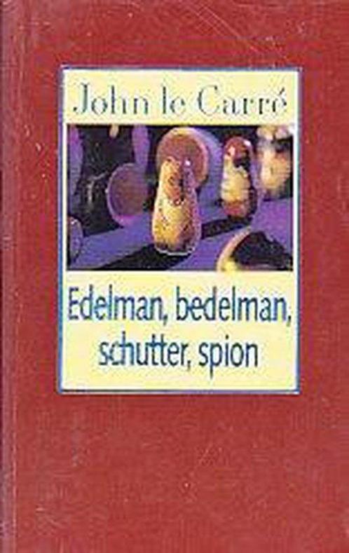 Edelman, bedelman, schutter, spion 9789021802206, Livres, Thrillers, Envoi