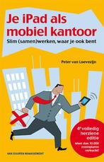 Je iPad als mobiel kantoor 9789089653673, Livres, Peter van Loevezijn, Verzenden