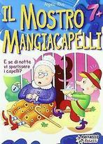 Il mostro mangiacapelli  Riva, Angela  Book, Boeken, Gelezen, Riva, Angela, Verzenden