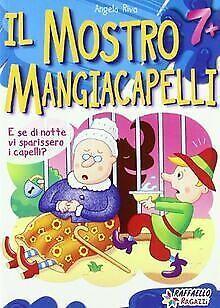 Il mostro mangiacapelli  Riva, Angela  Book, Livres, Livres Autre, Envoi