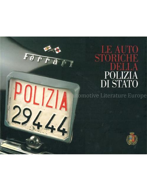 LE AUTO STORICHE DELLA POLIZIA DI STATO, Livres, Autos | Livres