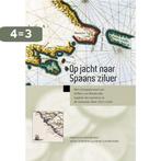 Op jacht naar Spaans zilver 9789087040475 W. van Brederode, Boeken, Verzenden, Zo goed als nieuw, W. van Brederode