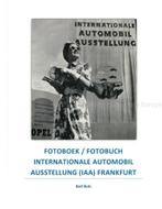 OPEL FOTOBOEK / FOTOBUCH: INTERNATIONALE AUTOMOBIL, Boeken, Nieuw