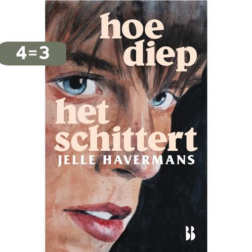 Hoe diep het schittert 9789463495493 Jelle Havermans, Boeken, Romans, Gelezen, Verzenden