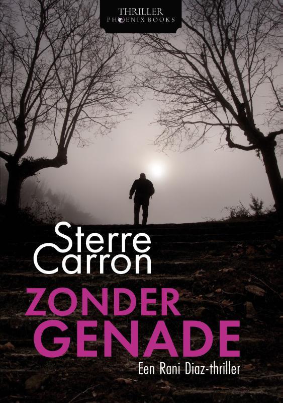 Zonder genade 9789083307107 Sterre Carron, Boeken, Thrillers, Gelezen, Verzenden