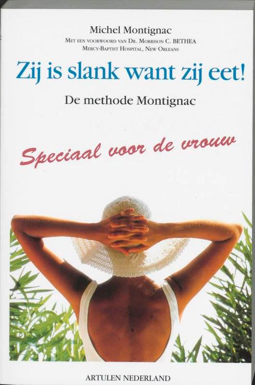 Zij is slank want zij eet ! 9789080078697 M. Montignac, Boeken, Wetenschap, Gelezen, Verzenden