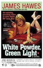 White Powder, Green Light 9780099442080, Gelezen, James Hawes, Verzenden