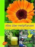 Alles über Heilpflanzen: Erkennen - anwenden - gesu...  Book, Bühring, Ursel, Zo goed als nieuw, Verzenden