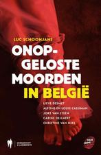 True Crime - Onopgeloste moorden in Belgie 9789089312143, Boeken, Luc Schoonjans, Gelezen, Verzenden