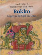 Logeren bij opa en oma / Rokko 9789070042035 Ivo de Wijs, Boeken, Verzenden, Gelezen, Ivo de Wijs