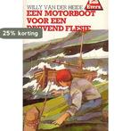 Een motorboot voor een drijvend flesje / Bob Evers-serie /, Verzenden, Gelezen, W. van der Heide