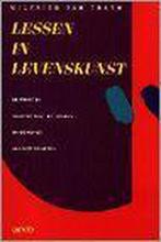 Lessen in levenskunst. De praktijk vh positief denken en de, Verzenden, Wilfried van Craen