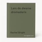 Lars de dwarse dromedaris 9789025780562 Rachel Bright, Verzenden, Zo goed als nieuw, Rachel Bright