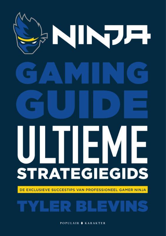 Ninja gaming guide 9789045219677 Tyler Ninja Blevins, Livres, Loisirs & Temps libre, Envoi