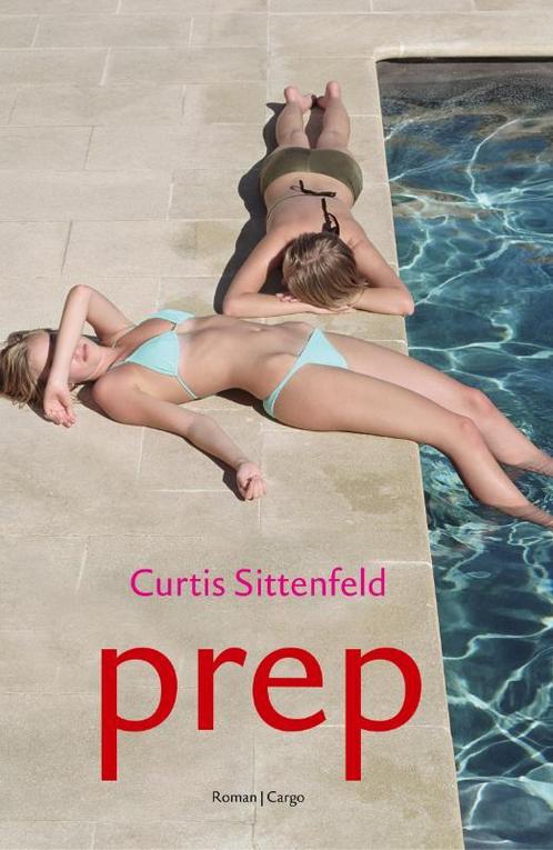 Prep 9789023422853 Curtis Sittenfeld, Boeken, Romans, Gelezen, Verzenden