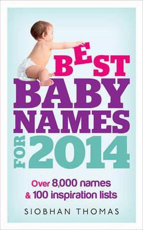 Best Baby Names for 2014 9780091948108, Livres, Livres Autre, Envoi