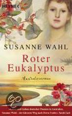 Roter Eukalyptus 9783453406964, Boeken, Gelezen, Susanne Wahl, Verzenden