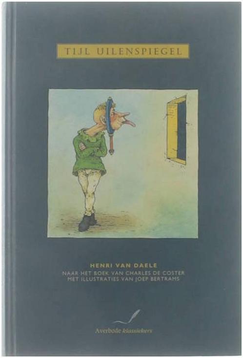 Tijl Uilenspiegel - Henri van Daele, Charles de Coster Daele, Livres, Livres pour enfants | Jeunesse | 13 ans et plus, Envoi