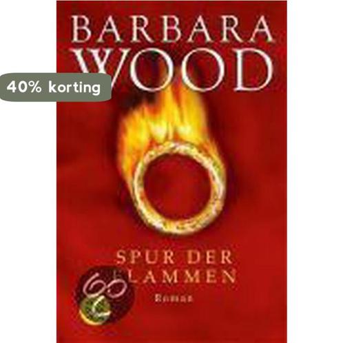 Spur der Flammen 9783596158829 Barbara Wood, Boeken, Overige Boeken, Gelezen, Verzenden