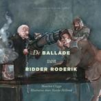 De ballade van ridder Roderik 9789492161574 Maarten Cligge, Boeken, Verzenden, Zo goed als nieuw, Maarten Cligge