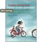 Fietsen Zonder Zijwieltjes 9789045100319 Pauline Michgelsen, Verzenden, Gelezen, Pauline Michgelsen