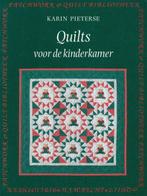 Quilts voor de kinderkamer 9789023007883, Karin Pieterse, Verzenden