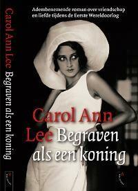 Begraven als een koning 9789063051600 C.A. Lee, Boeken, Romans, Zo goed als nieuw, Verzenden
