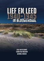 Lief en Leed in Bloemendaal 1940-1945 9789077285589, Boeken, Geschiedenis | Stad en Regio, Gelezen, Lisa van de Bunt, Carin van Riessen