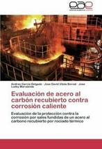 Evaluacion de Acero Al Carbon Recubierto Contra Corrosion, Garcia Delgado Andres, Verzenden