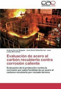Evaluacion de Acero Al Carbon Recubierto Contra Corrosion, Livres, Livres Autre, Envoi