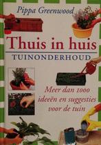 Thuis is huis - TUINONDERHOUD 9789052470290 Pippa Greenwood, Verzenden, Zo goed als nieuw, Pippa Greenwood