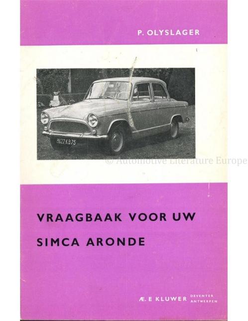1954-1964 SIMCA ARONDE VRAAGBAAK NEDERLANDS, Autos : Divers, Modes d'emploi & Notices d'utilisation