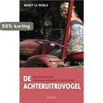 De Achteruitrijvogel 9789043913096 Marit le Noble, Verzenden, Zo goed als nieuw, Marit le Noble